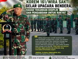 Korem 161/Wira Sakti Gelar Upacara Bendera, Kasad Tekankan Disiplin dan Pengabdian untuk Rakyat