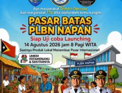 Pasar Batas PLBN Napan Siap Diuji Coba, Pemkab TTU Ingin Ubah Perbatasan Jadi Pusat Ekonomi