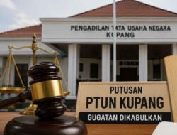 PTUN Kupang Kabulkan Gugatan Murry Ratukore, Pengangkatan Camat Takari Dibatalkan